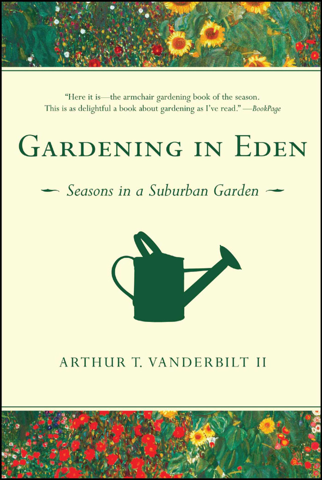 Gardening in Eden: Seasons in a Suburban Garden book cover by Arthur T. Vanderbilt II