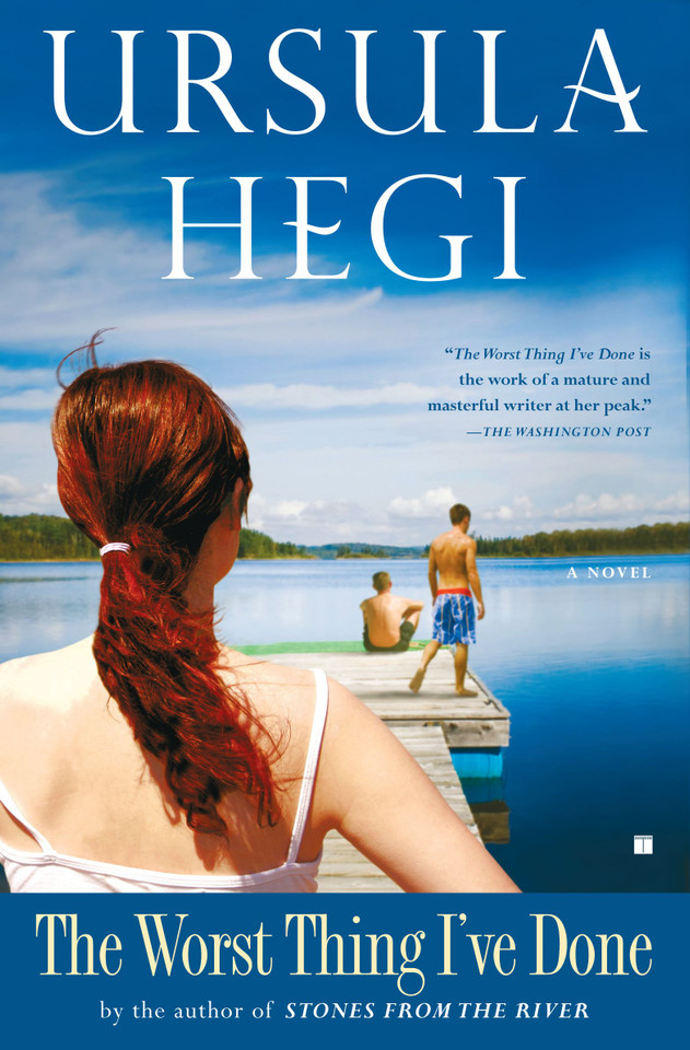 The Worst Thing I've Done: A Novel book cover by Ursula Hegi