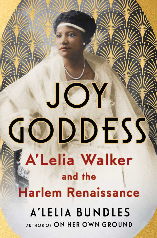 Joy Goddess: A'Lelia Walker and the Harlem Renaissance book cover by A'Lelia Bundles
