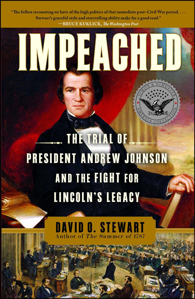 Impeached: The Trial of President Andrew Johnson and the Fight for Lincoln's Legacy book cover by David O. Stewart