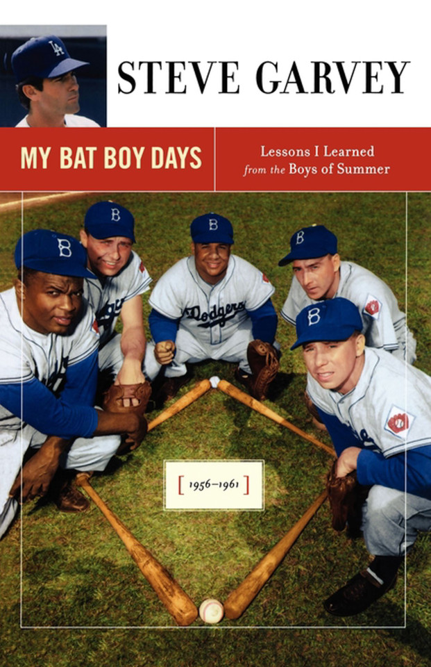 My Bat Boy Days: Lessons I Learned from the Boys of Summer book cover by Steve Garvey