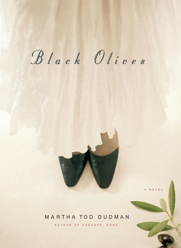 Black Olives: A Novel book cover by Martha Tod Dudman