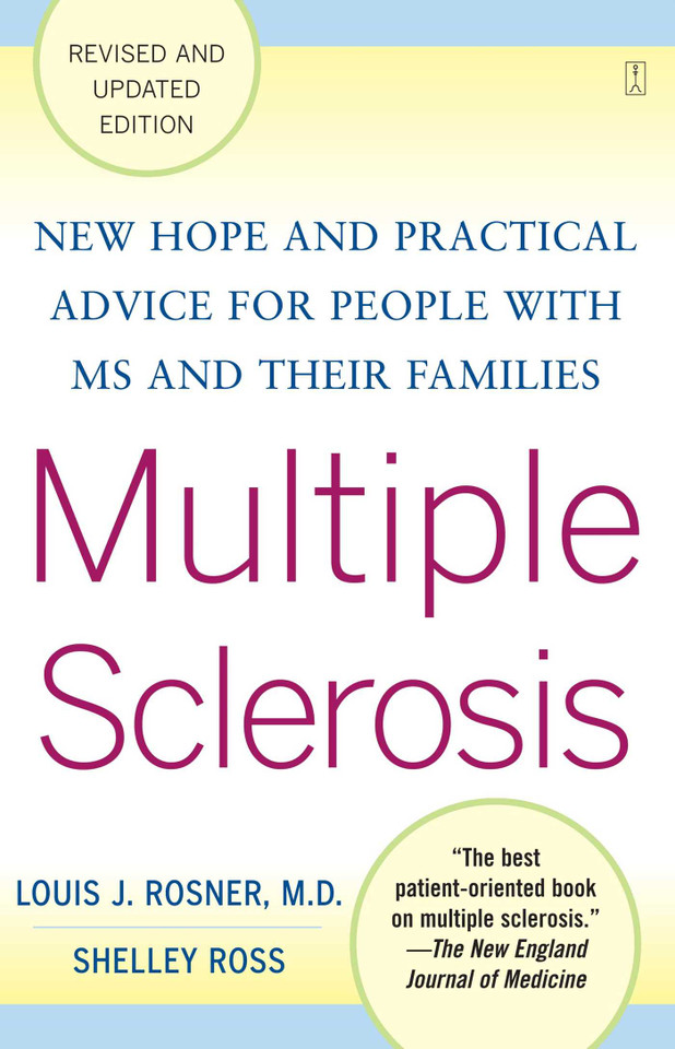 Multiple Sclerosis: New Hope and Practical Advice for People with MS and Their Families book cover by Louis Rosner, Shelley Ross