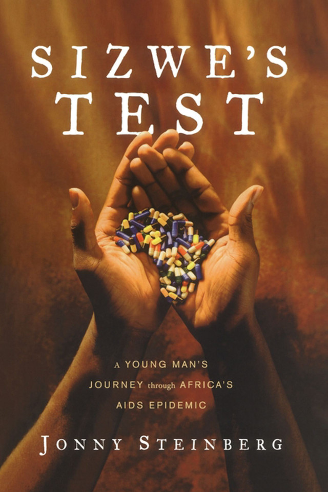 Sizwe's Test: A Young Man's Journey Through Africa's AIDS Epidemic book cover by Jonny Steinberg