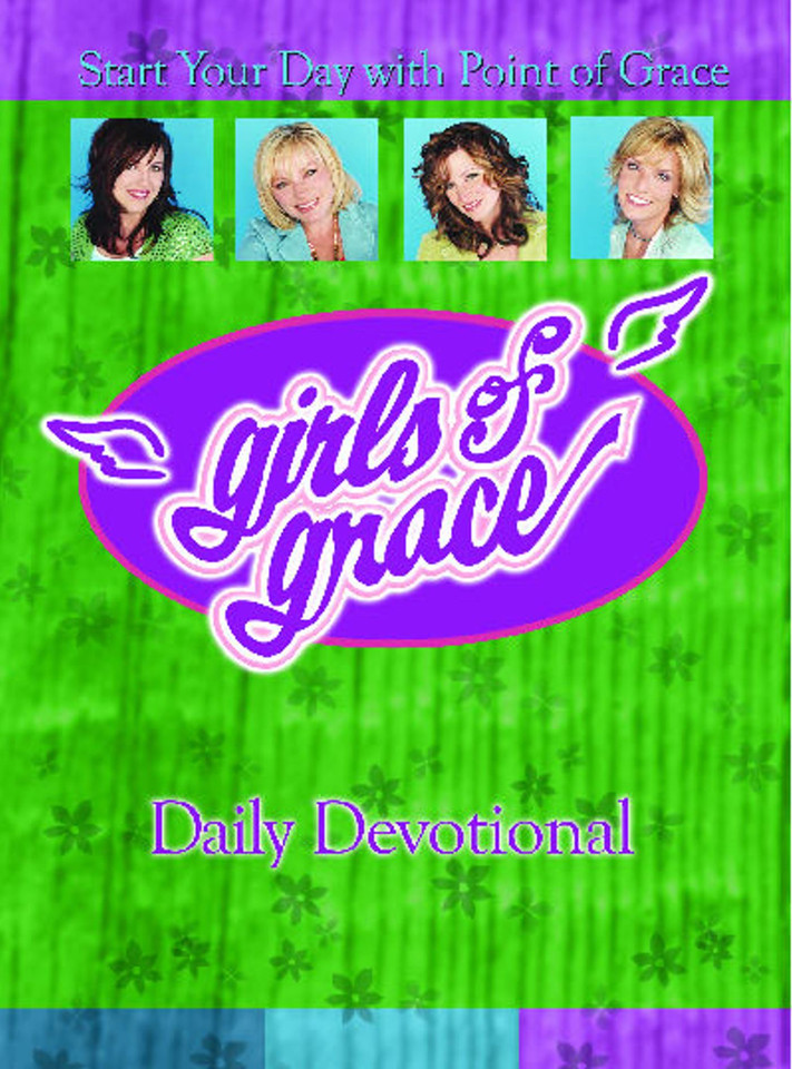 Girls of Grace Daily Devotional: Start Your Day with Point of Grace book cover by Point Of Grace