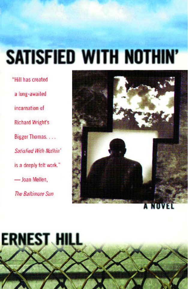 Satisfied with Nothin': A Novel book cover by Ernest Hill