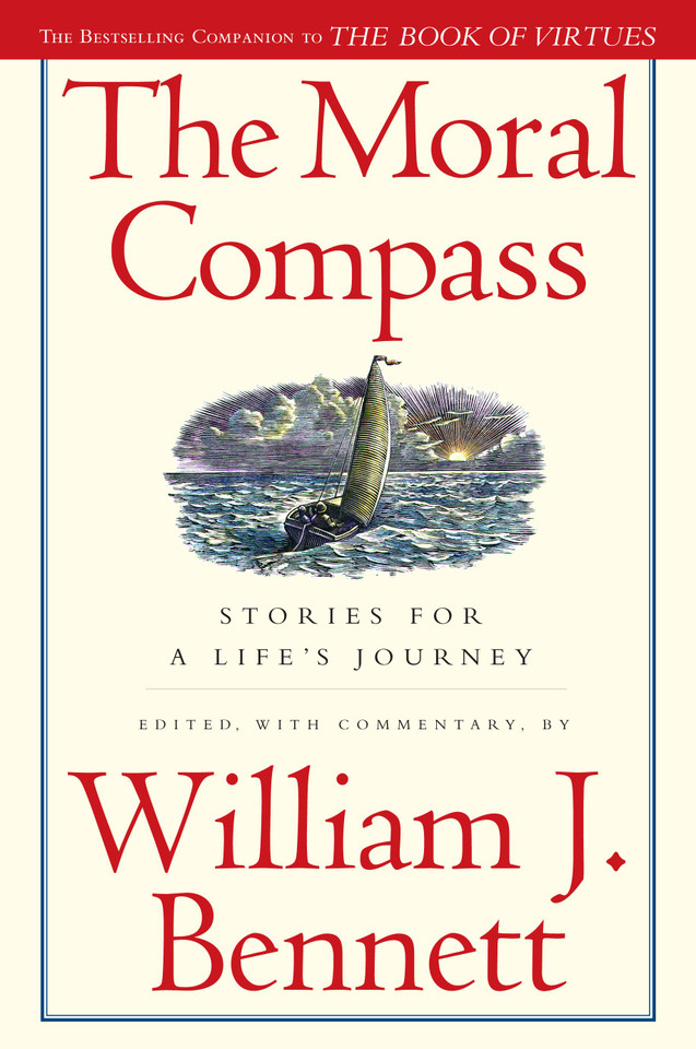 The Moral Compass: Stories for a Life's Journey book cover by William J. Bennett