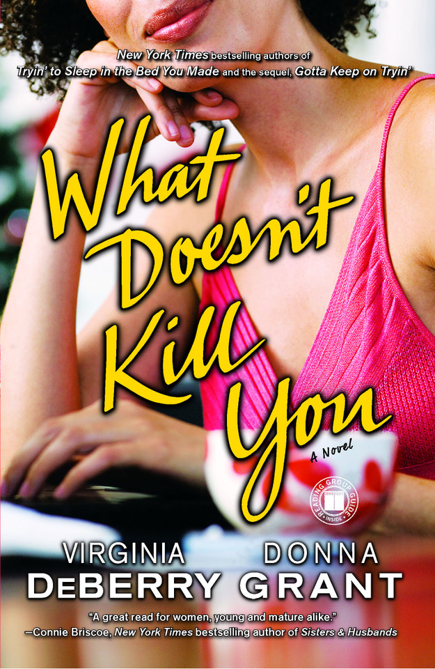 What Doesn't Kill You: A Novel book cover by Virginia DeBerry, Donna Grant