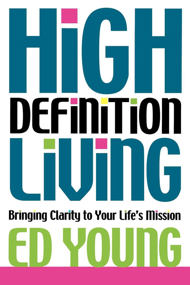 High Definition Living: Bringing Clarity to Your Life book cover by Ed Young