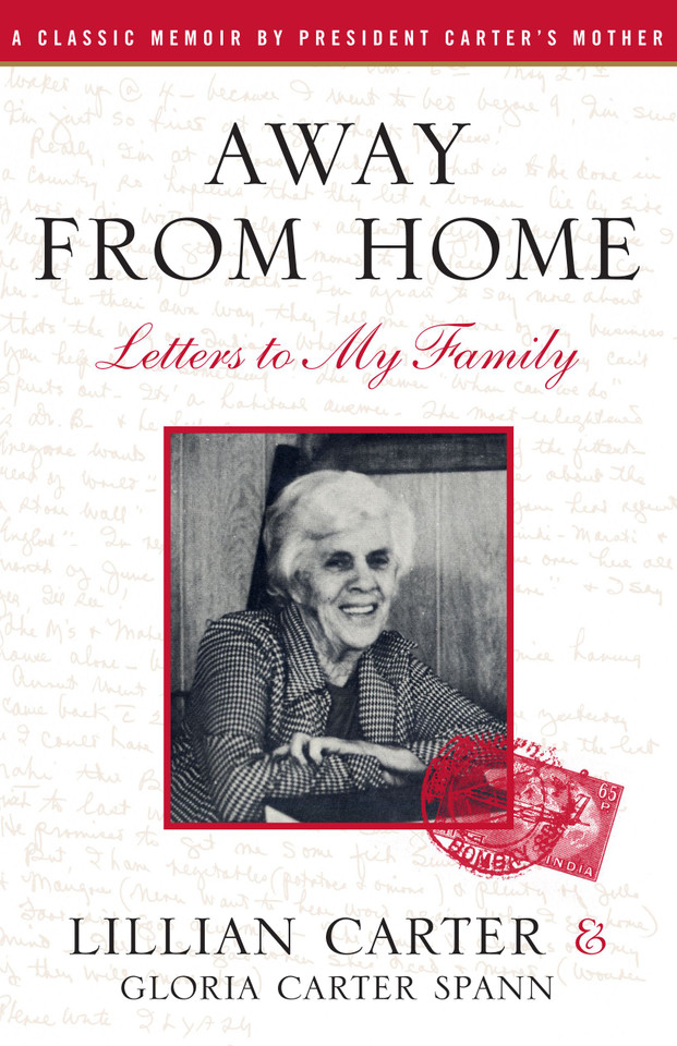 Away From Home: Letters to My Family book cover by Lillian Carter, Gloria Carter Spann