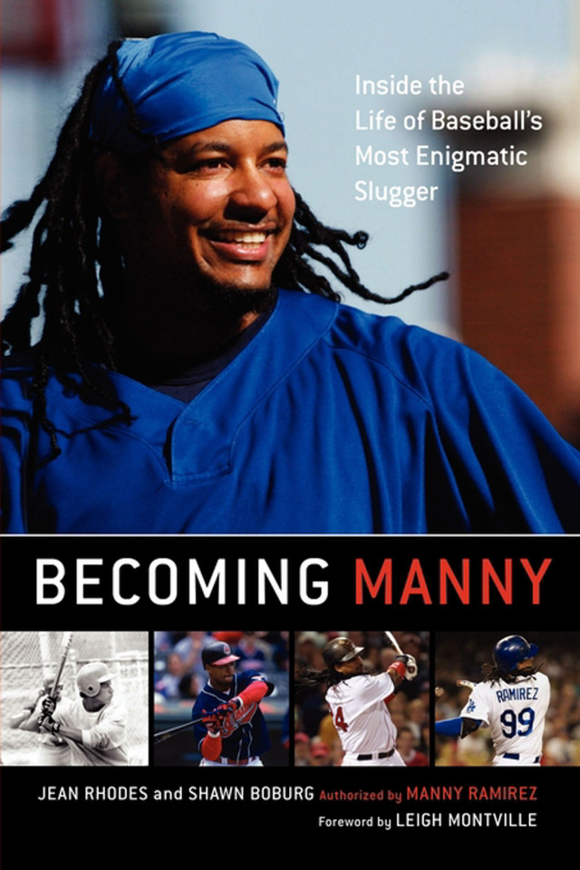 Becoming Manny: Inside the Life of Baseball's Most Enigmatic Slugger book cover by Jean Rhodes, Shawn Boburg