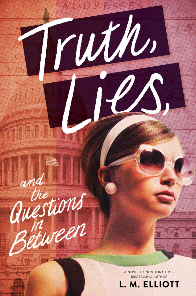 Truth, Lies, and the Questions in Between book cover by L. M. Elliott