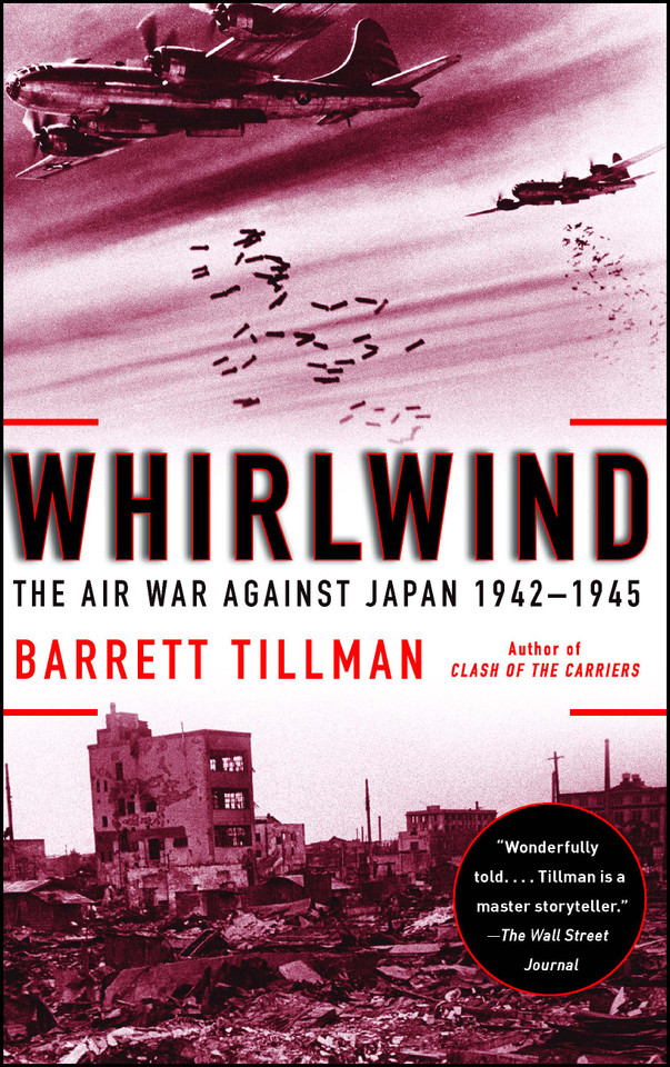 Whirlwind: The Air War Against Japan, 1942-1945 book cover by Barrett Tillman
