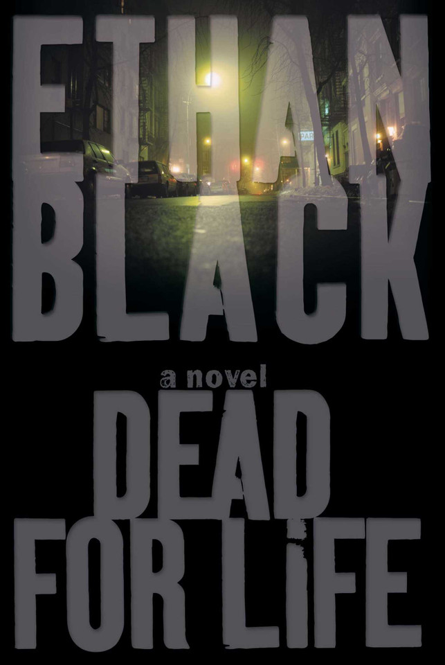 Dead for Life: A Novel book cover by Ethan Black