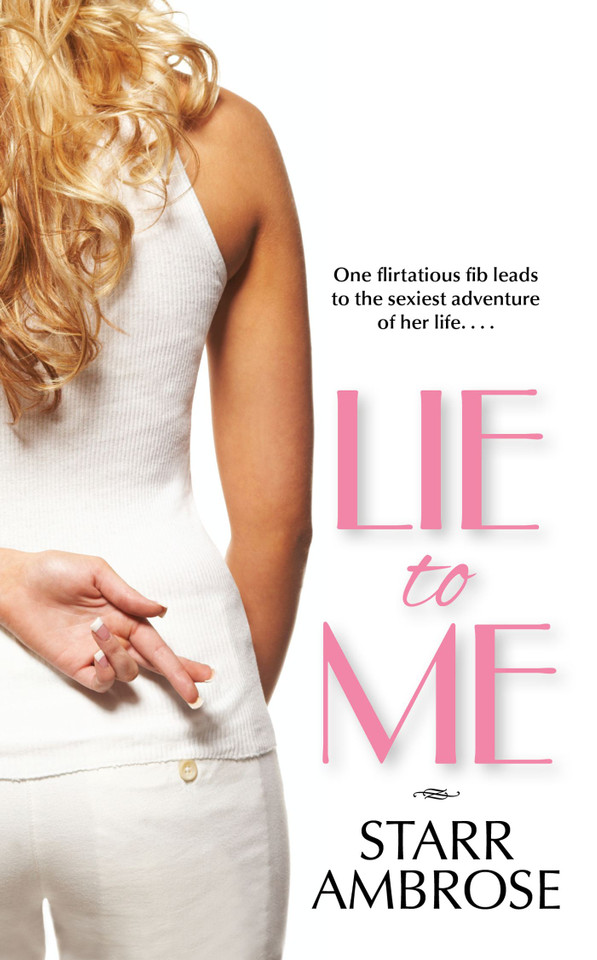 Lie to Me book cover by Starr Ambrose