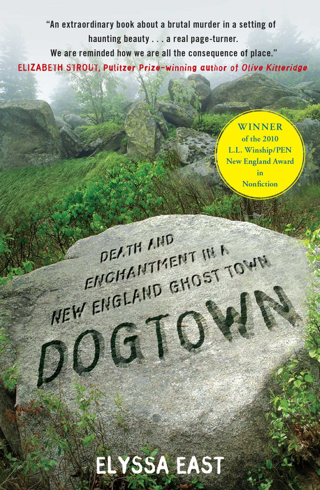 Dogtown: Death and Enchantment in a New England Ghost Town book cover by Elyssa East