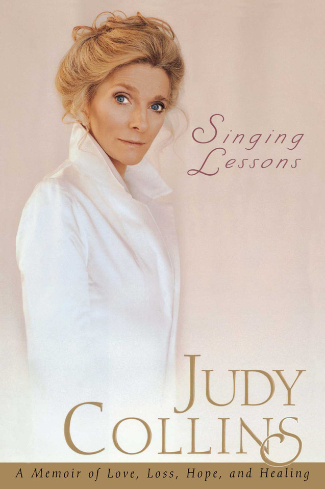 Singing Lessons: A Memoir of Love, Loss, Hope and Healing book cover by Judy Collins