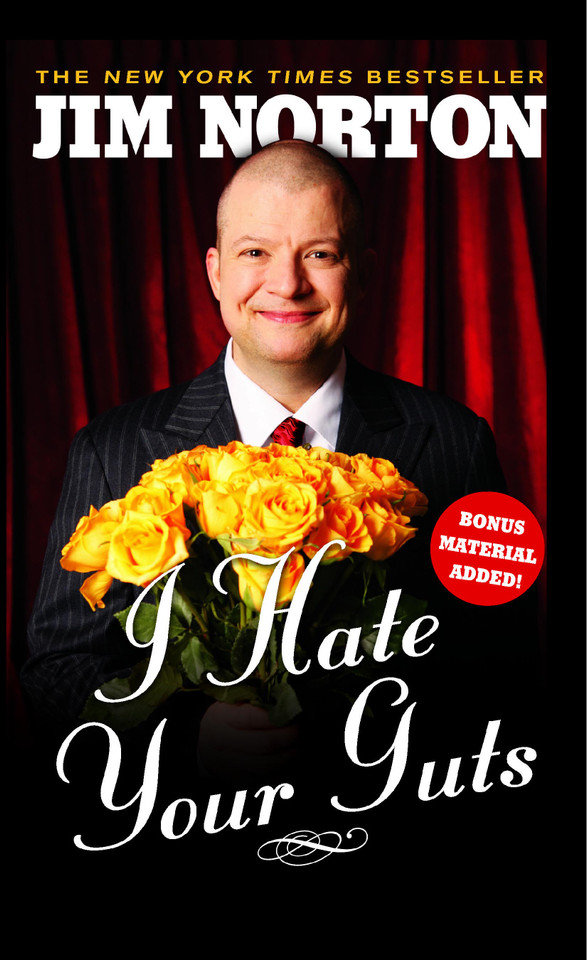 I Hate Your Guts book cover by Jim Norton