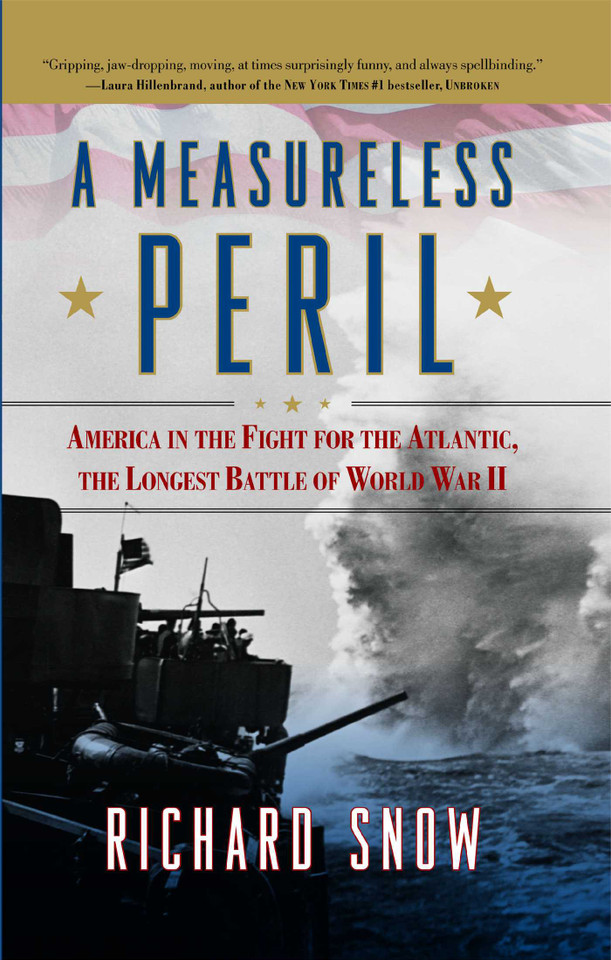 A Measureless Peril: America in the Fight for the Atlantic, the Longest Battle of World War II book cover by Richard Snow