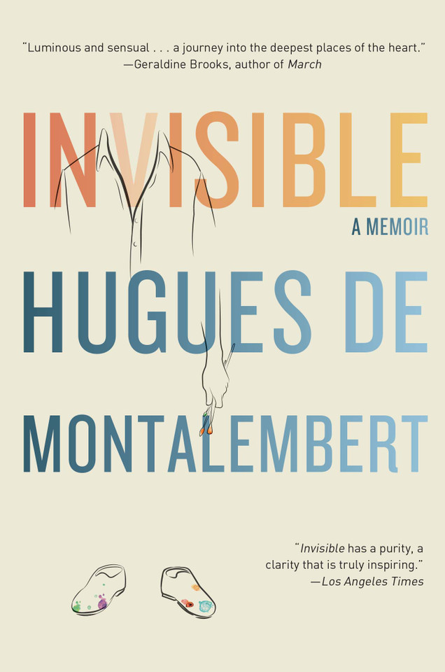 Invisible: A Memoir book cover by Hugues de Montalembert
