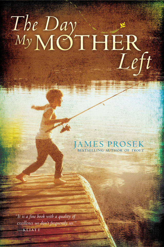 The Day My Mother Left book cover by James Prosek