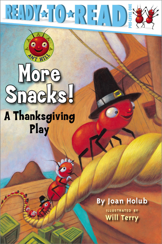 More Snacks!: A Thanksgiving Play (Ready-to-Read Pre-Level 1) (Ant Hill) book cover by Joan Holub