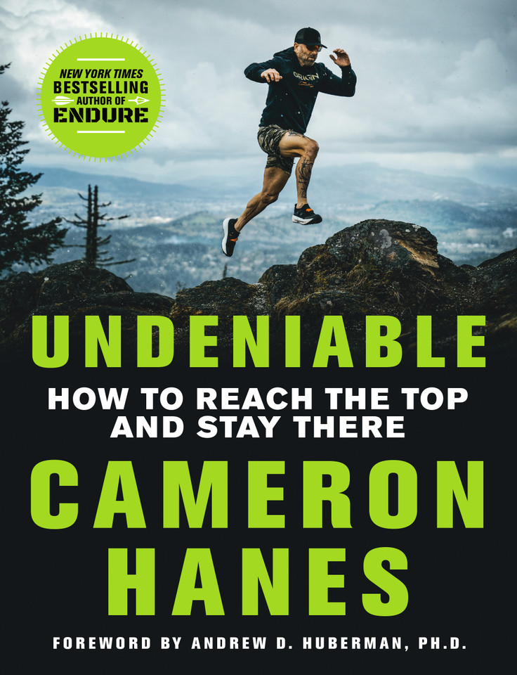 Undeniable: How to Reach the Top and Stay There book cover by Cameron Hanes