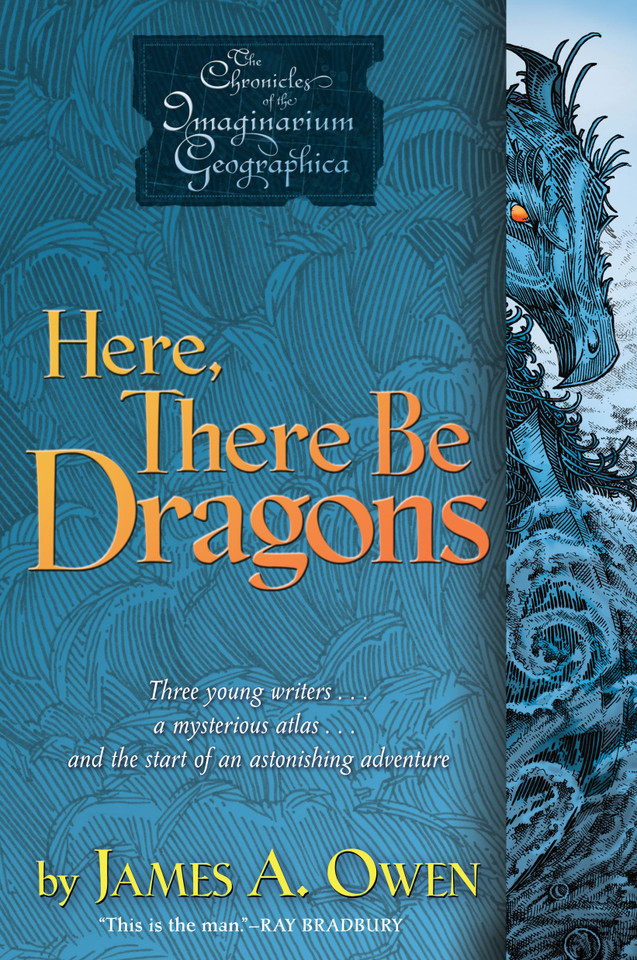 Here, There Be Dragons (Chronicles of the Imaginarium Geographica, The) book cover by James A. Owen