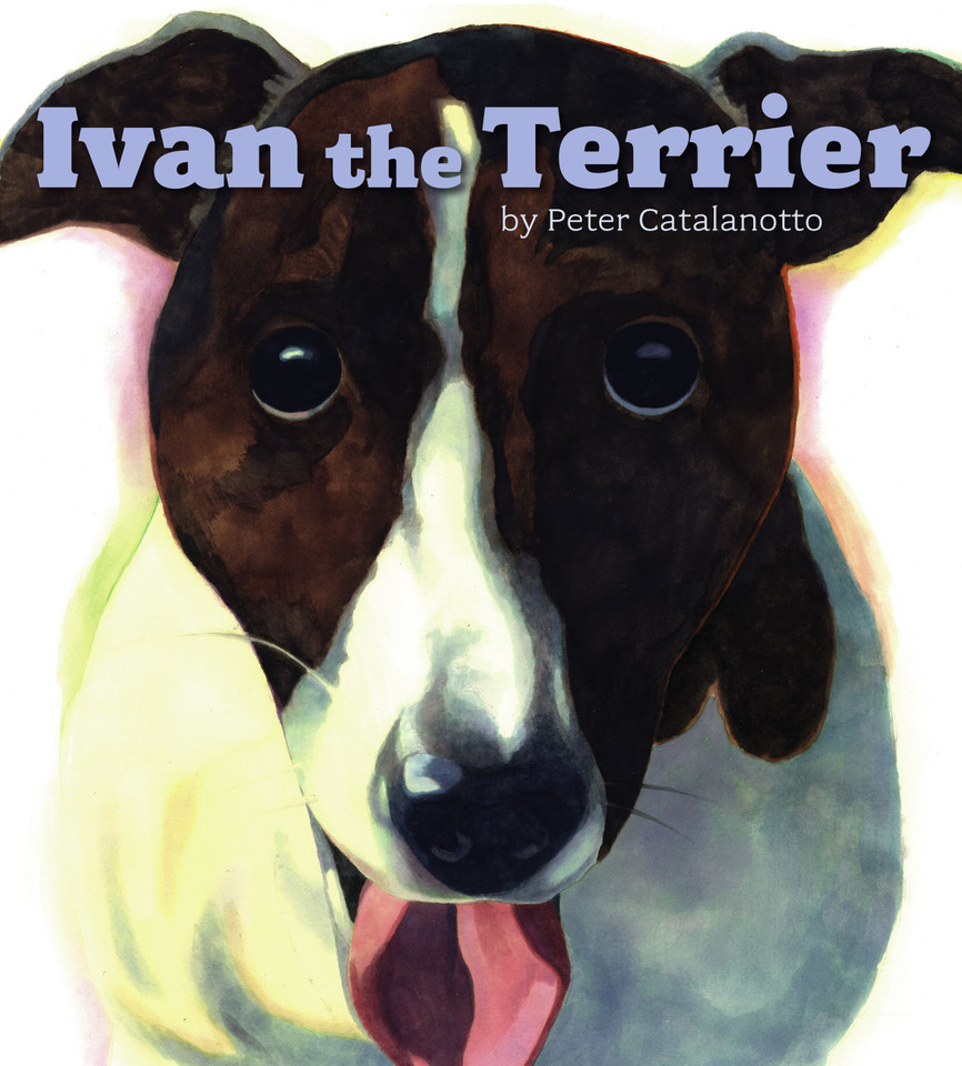 Ivan the Terrier book cover by Peter Catalanotto