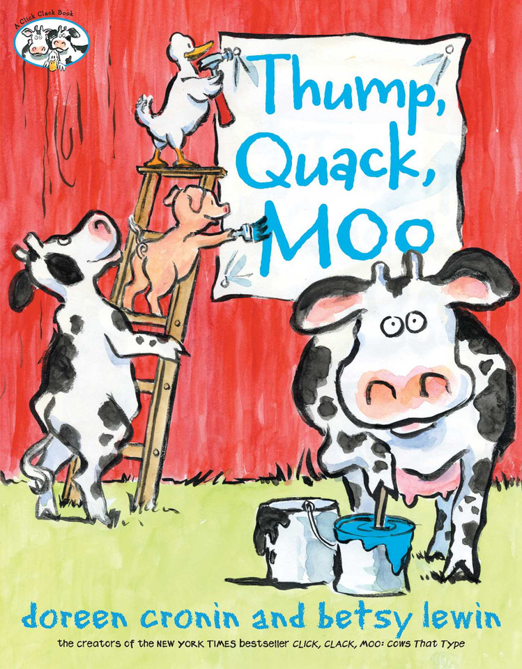 Thump, Quack, Moo: A Whacky Adventure (A Click Clack Book) book cover by Doreen Cronin