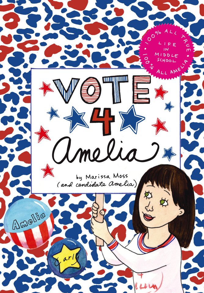 Vote 4 Amelia (Amelia) book cover by Marissa Moss