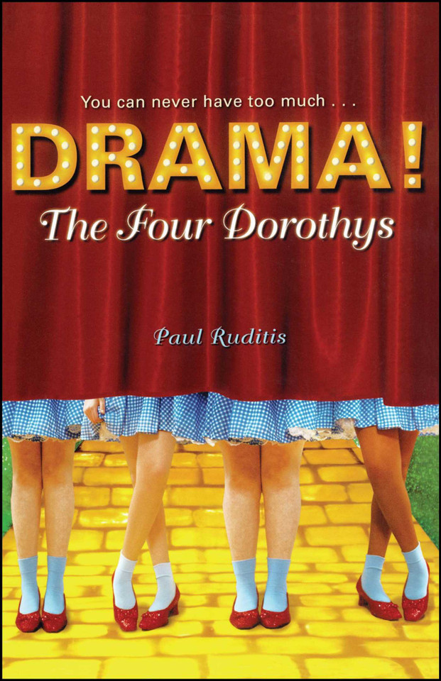 The Four Dorothys (Drama!) book cover by Paul Ruditis