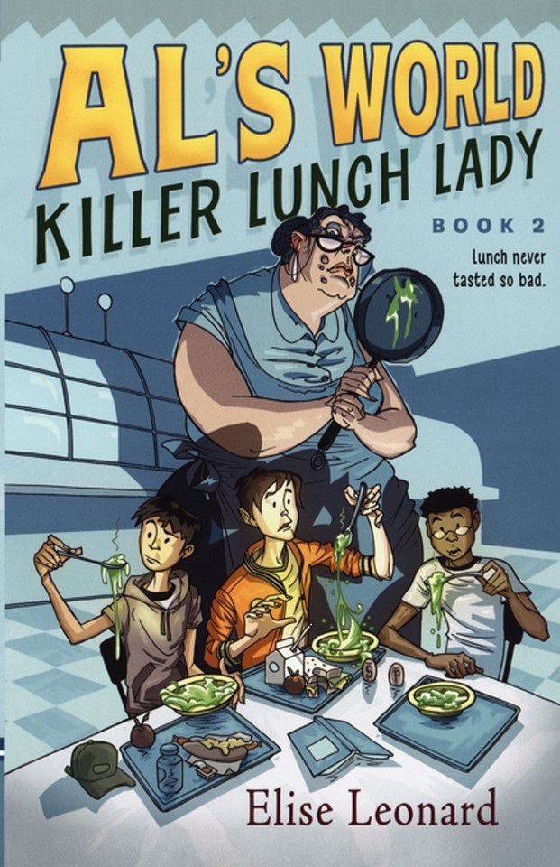 Killer Lunch Lady (Al's World) book cover by Elise Leonard