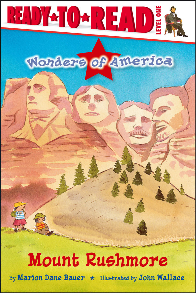 Mount Rushmore: Ready-to-Read Level 1 (Wonders of America) book cover by Marion  Dane Bauer