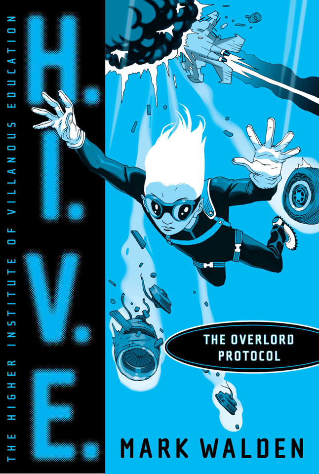 The Overlord Protocol (H.I.V.E.) book cover by Mark Walden