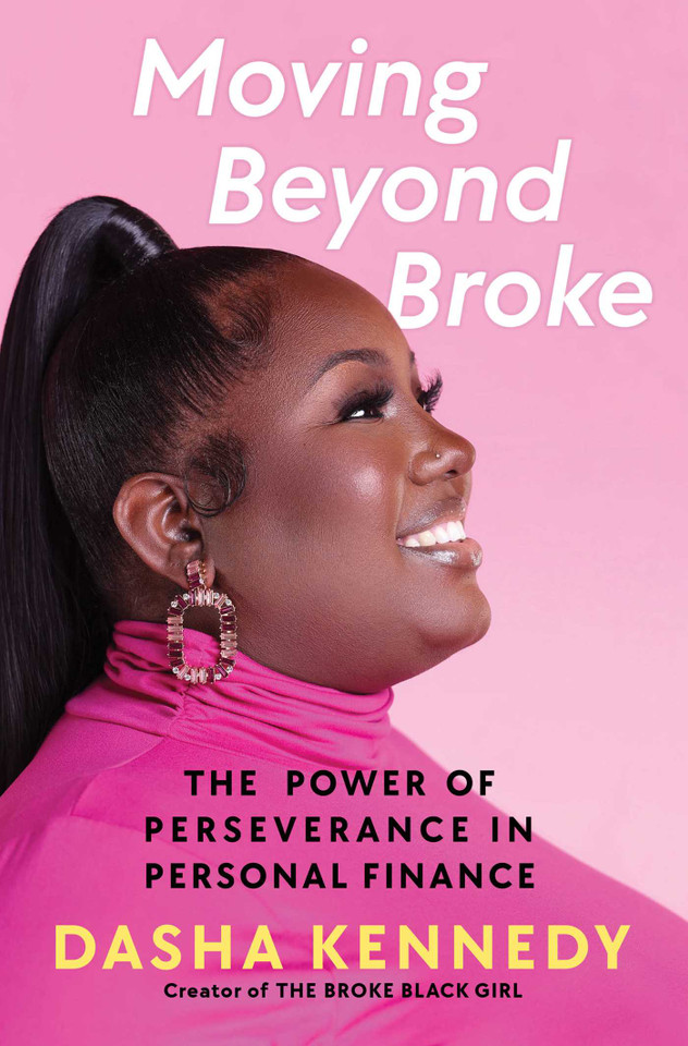 Moving Beyond Broke: The Power of Perseverance in Personal Finance book cover by Dasha Kennedy