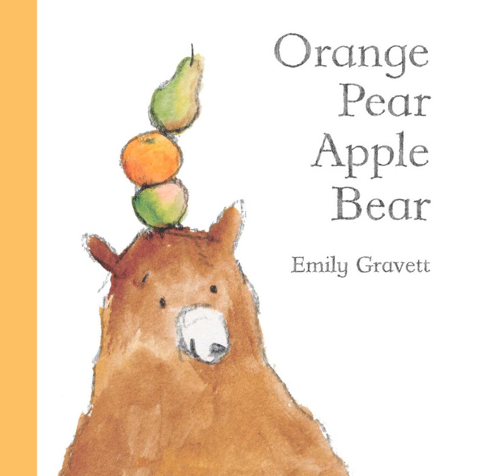Orange Pear Apple Bear book cover by Emily Gravett