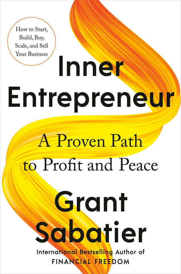 Inner Entrepreneur: A Proven Path to Profit and Peace book cover by Grant Sabatier