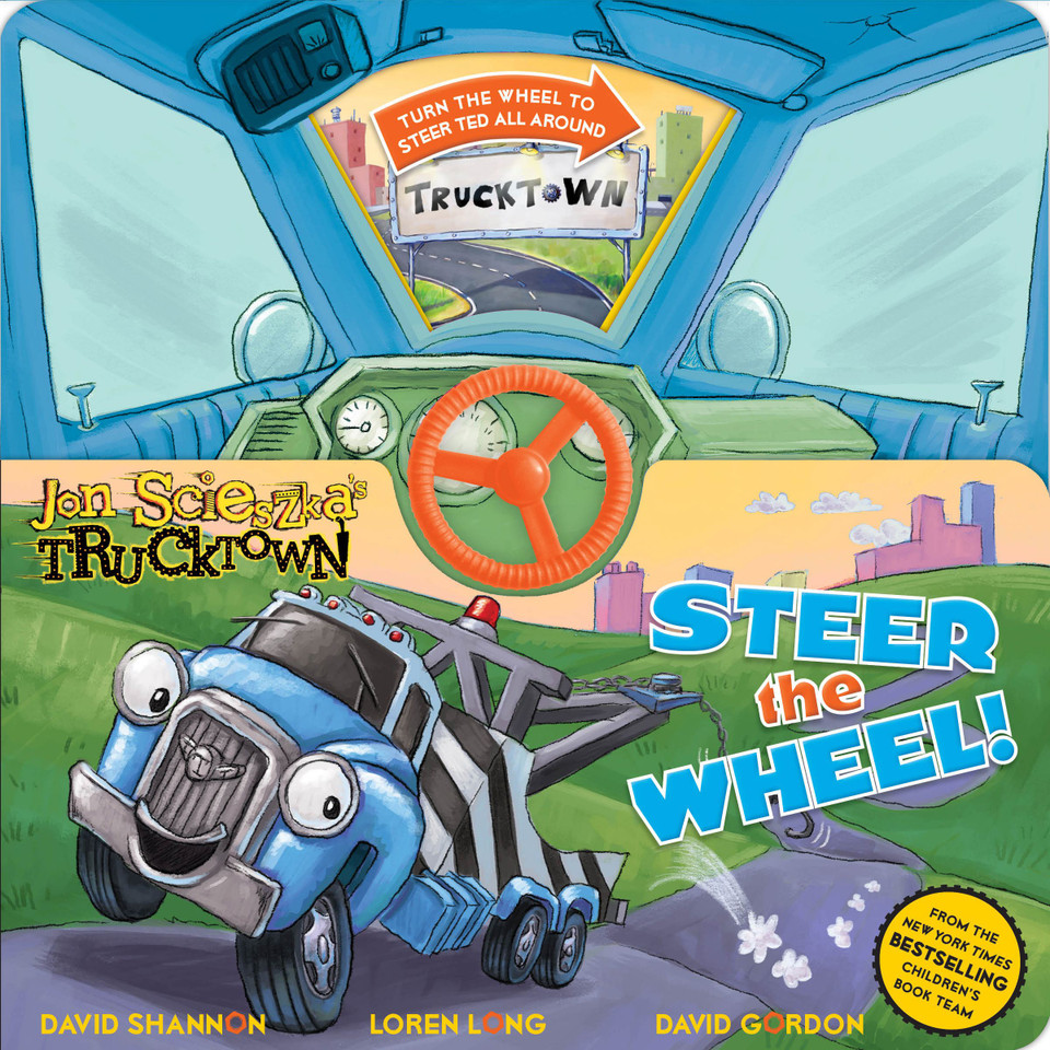 Steer the Wheel! (Jon Scieszka's Trucktown) book cover by Michael Teitelbaum