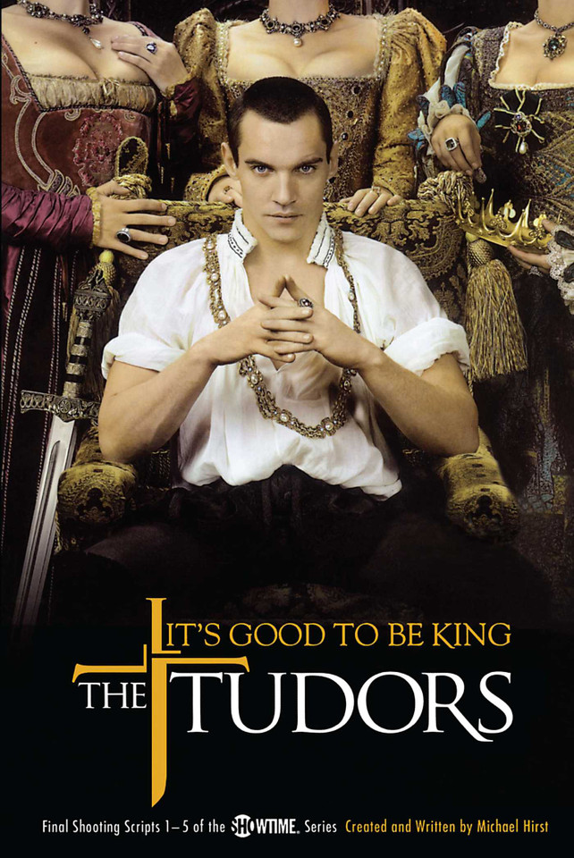 The Tudors: It's Good to Be King (The Tudors) book cover by Michael Hirst