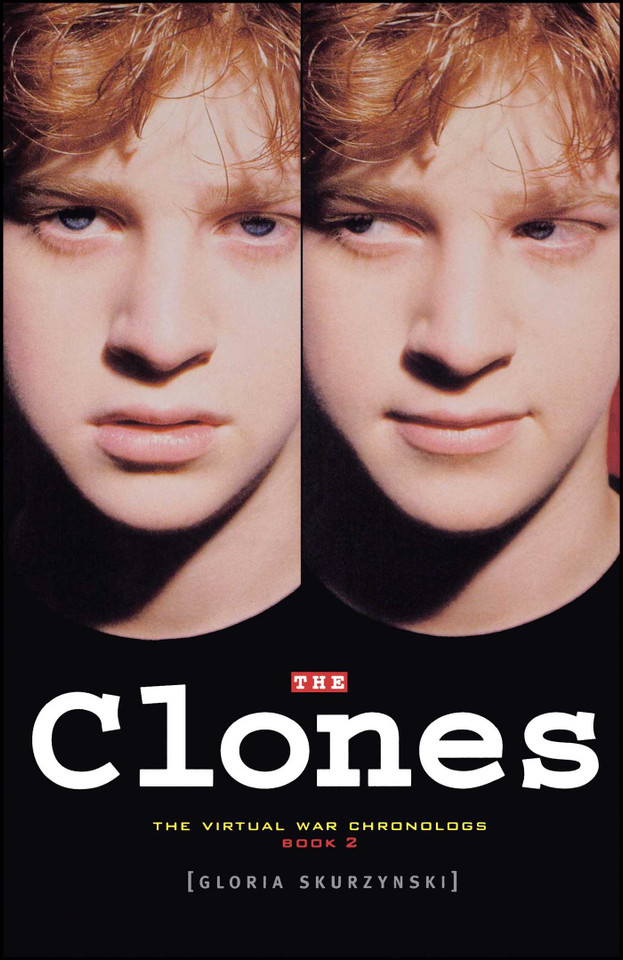 The Clones: The Virtual War Chronologs--Book 2 book cover by Gloria Skurzynski