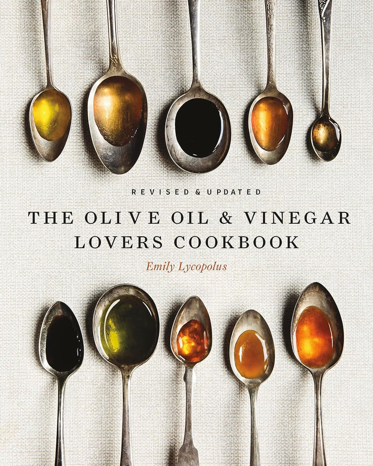 The Olive Oil and Vinegar Lover’s Cookbook : Revised and Updated Edition (2nd Edition) The Olive Oil and Vinegar Lover’s Cookbook : Revised and Updated Edition (2nd Edition)