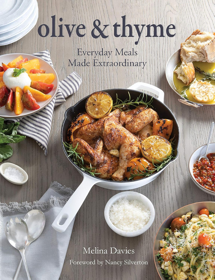 Olive & Thyme : Everyday Meals Made Extraordinary Olive & Thyme : Everyday Meals Made Extraordinary