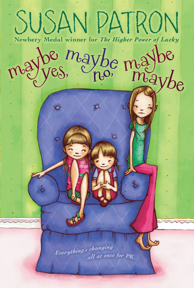 Maybe Yes, Maybe No, Maybe Maybe book cover by Susan Patron