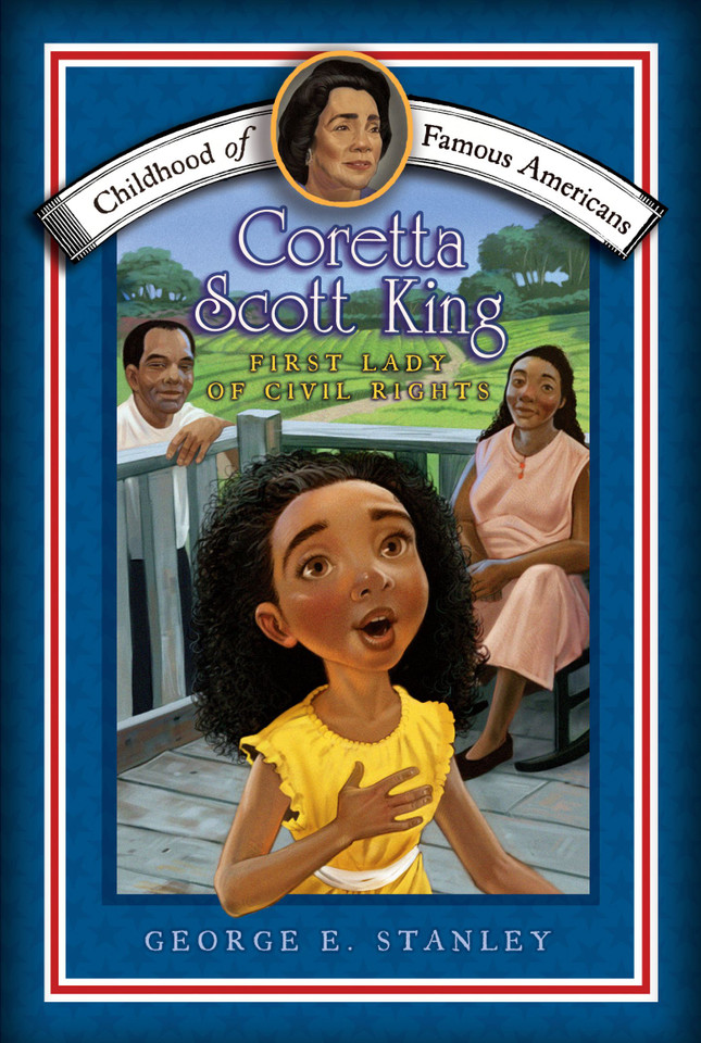 Coretta Scott King: First Lady of Civil Rights (Childhood of Famous Americans) book cover by George E. Stanley