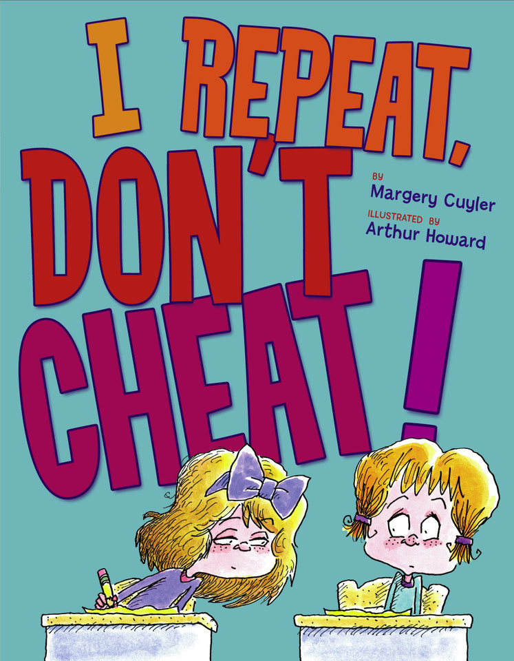 I Repeat, Don't Cheat! book cover by Margery Cuyler