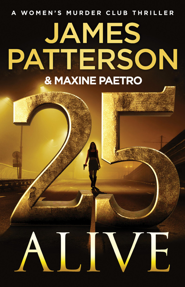 25 Alive: A Women's Murder Club Thriller (A Women's Murder Club Thriller) book cover by James Patterson, Maxine Paetro