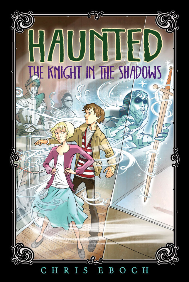 The Knight in the Shadows (Haunted) book cover by Chris Eboch