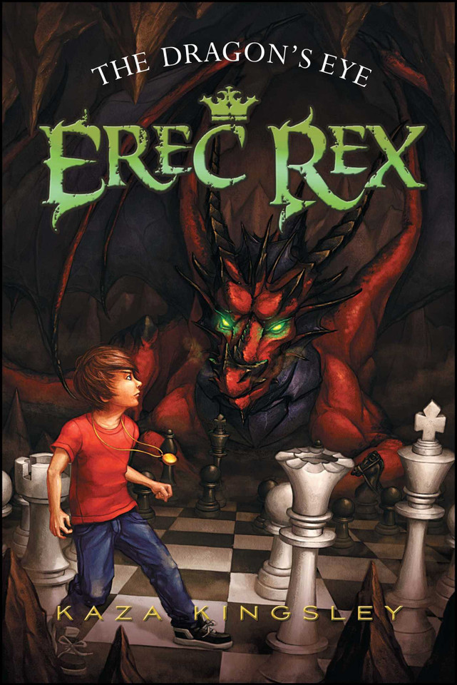 The Dragon's Eye (Erec Rex) book cover by Kaza Kingsley