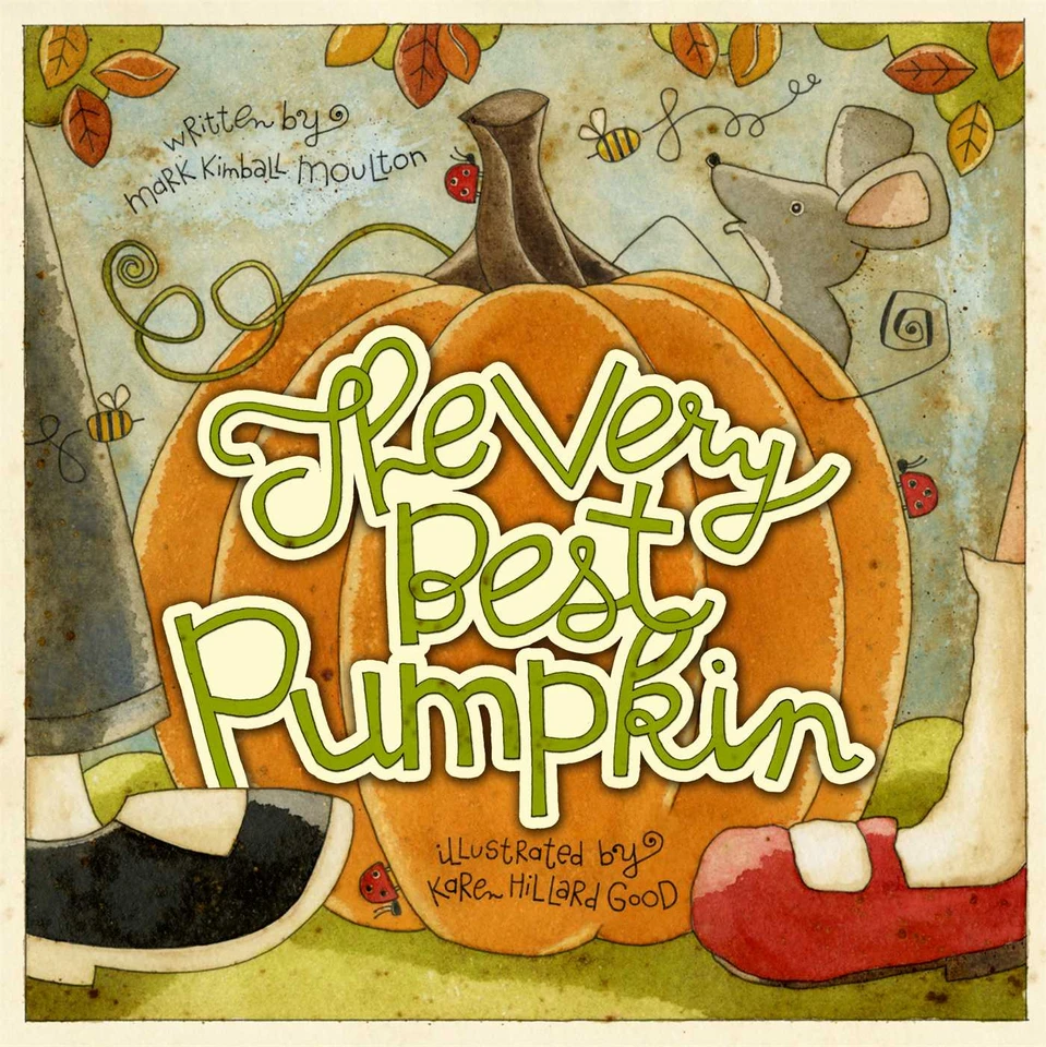 The Very Best Pumpkin book cover by Mark Kimball Moulton